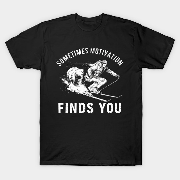 Sometimes Motivation Finds You Tee - Bear Funny Skiing T-Shirt by Shopinno Shirts